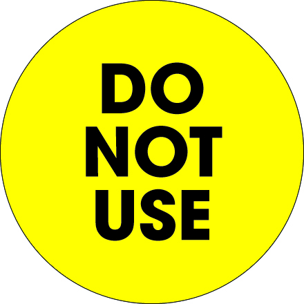 2" Circle - "Do Not Use" Fluorescent Yellow Labels