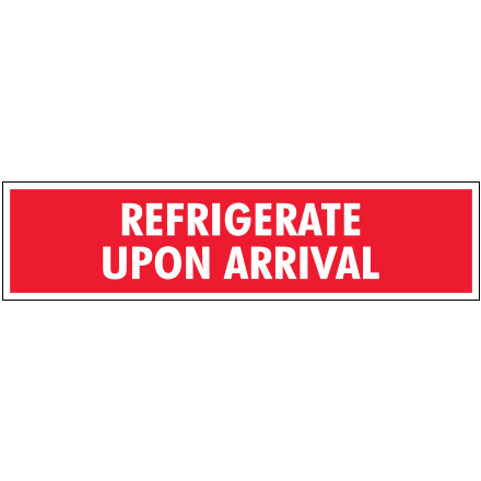 2 x 8" - "Refrigerate Upon Arrival" Labels