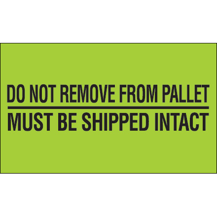 3 x 5" - "Do Not Remove From Pallet" (Fluorescent Green) Labels